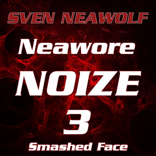 track ... Sven Neawolf ... Smashed Face